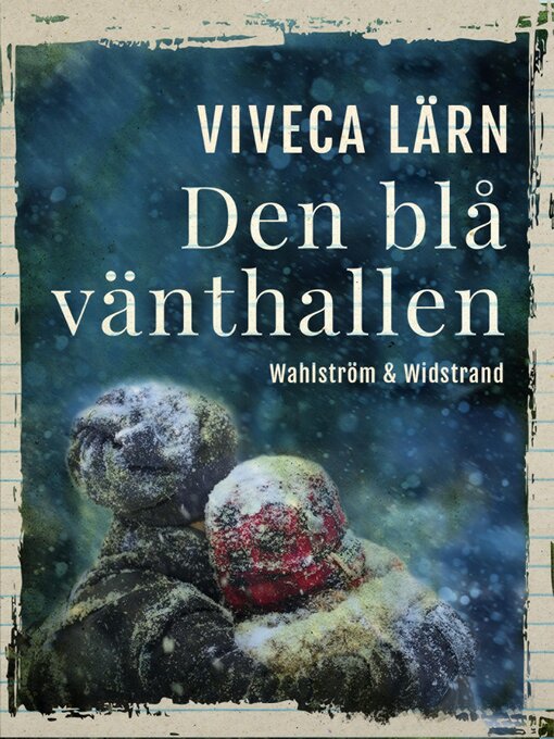 Title details for Den blå vänthallen by Viveca Lärn - Available